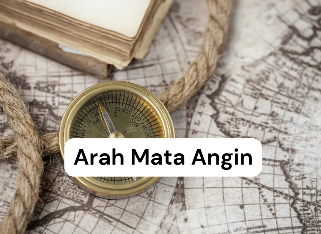16 Istilah Arah Mata Angin dalam Bahasa Inggris dan Artinya Lengkap