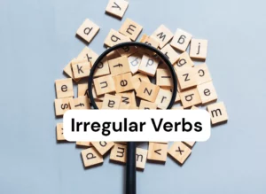 Irregular Verb Bahasa Inggris Lengkap: Dari A sampai Z